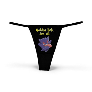 Gatta Lick Them All Thong