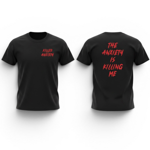 The Anxiety Killing Me T-Shirt